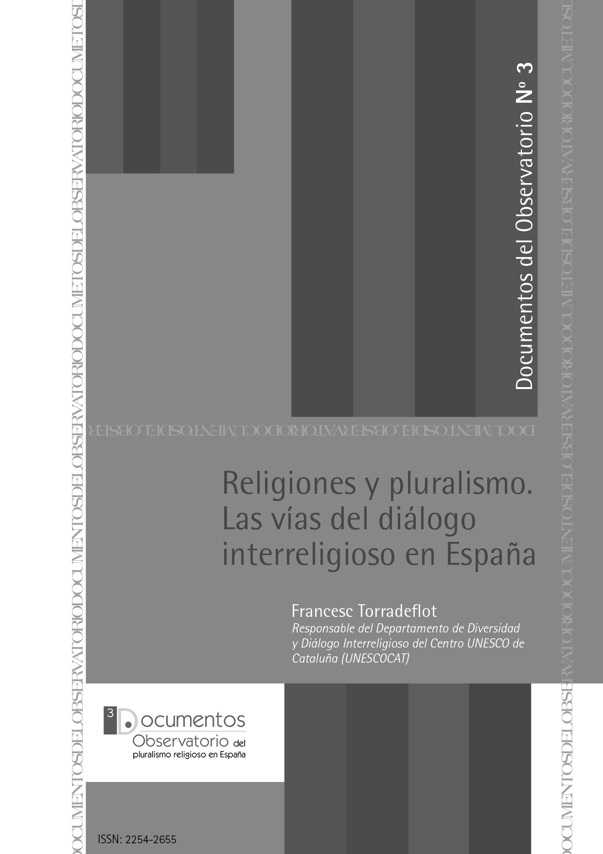 Religiones y pluralismo. Las vías del diálogo interreligioso en España.