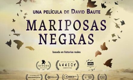 Déjame que te cuente: una película: “Mariposa Negras”